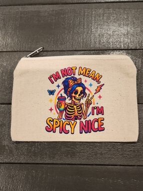 “I’m Not Mean, I’m Spicy Nice” Canvas Zipper Pouch | Funny Skeleton Cosmetic Bag